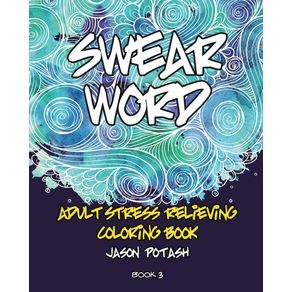 Swear-Word-Adult-Stress-Relieving-Coloring-Book---Vol.-3