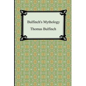 Bulfinchs-Mythology--The-Age-of-Fable-The-Age-of-Chivalry-and-Legends-of-Charlemagne-