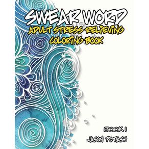 Swear-Word-Adult-Stress-Relieving-Coloring-Book---Vol.-1