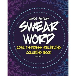 Swear-Word-Adult-Stress-Relieving-Coloring-Book---Vol.2