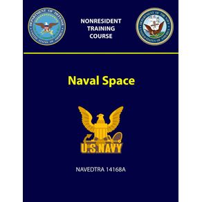 Naval-Space---NAVEDTRA-14168A